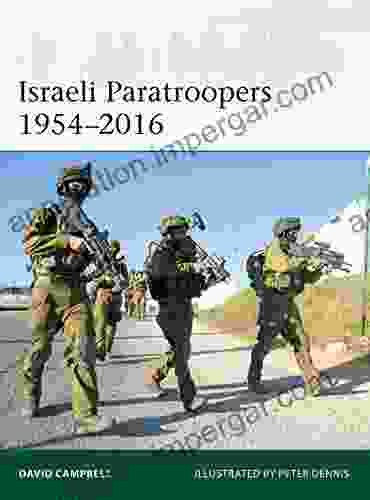 Israeli Paratroopers 1954 2024 (Elite 224) David Campbell