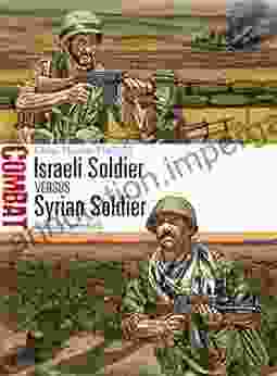 Israeli Soldier Vs Syrian Soldier: Golan Heights 1967 73 (Combat 18)