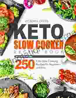 Keto Slow Cooker Recipe Quick and Craveable 250 Keto Slow Cooking Recipes for Beginners and Pros