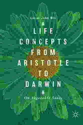 Life Concepts From Aristotle To Darwin: On Vegetable Souls