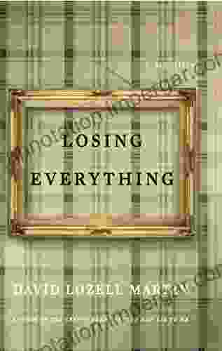 Losing Everything David Lozell Martin