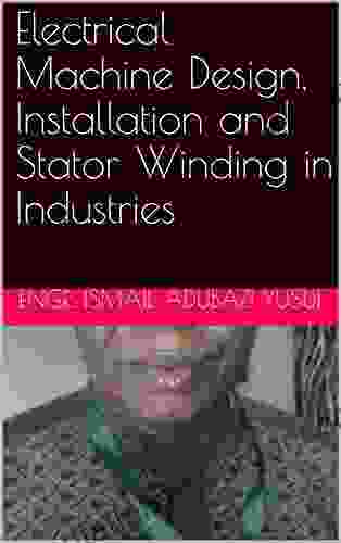 Electrical Machine Design Installation And Stator Winding In Industries