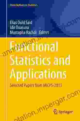 Functional Statistics And Applications: Selected Papers From MICPS 2024 (Contributions To Statistics)