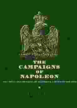 The Campaigns Of Napoleon David G Chandler