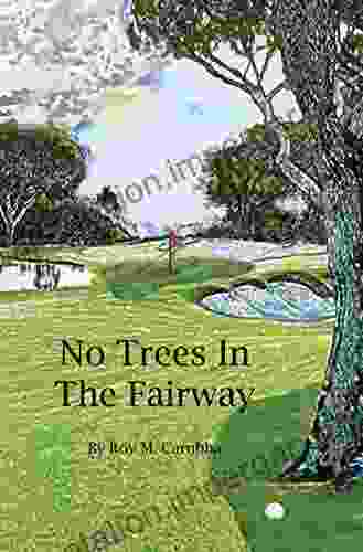 No Trees In The Fairway