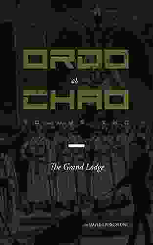 Ordo Ab Chao: Volume Two: The Grand Lodge