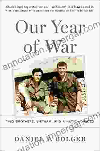 Our Year Of War: Two Brothers Vietnam And A Nation Divided