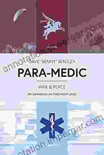 PARA MEDIC: War Peace Dave Bentley