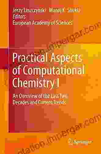 Practical Aspects Of Computational Chemistry I: An Overview Of The Last Two Decades And Current Trends