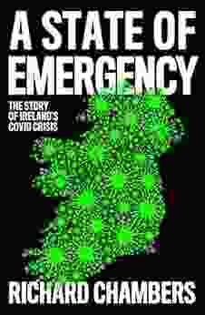 A State Of Emergency: The Story Of Ireland S Covid Crisis