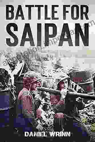 Battle For Saipan: 1944 Pacific D Day In The Mariana Islands (WW2 Pacific Military History 4)