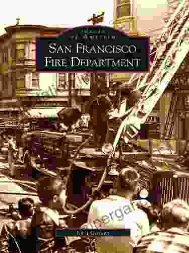 San Francisco Fire Department John Garvey