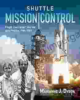 Shuttle Mission Control: Flight Controller Stories And Photos 1981 1992