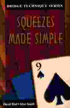 Squeezes Made Simple (The Bridge Technique 9)