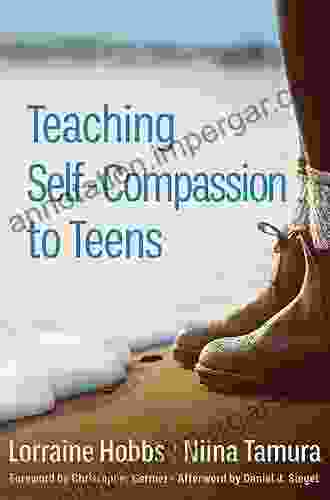 Teaching Self Compassion To Teens Daniel Sacherer