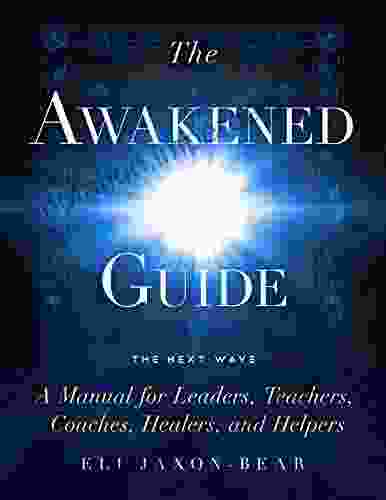 The Awakened Guide Eli Jaxon Bear