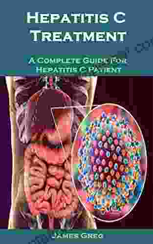 Hepatitis C Treatment: A Complete Guilde For Hepatitis C Treatment