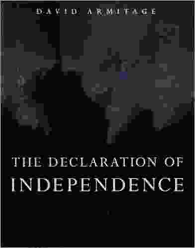 The Declaration Of Independence: A Global History