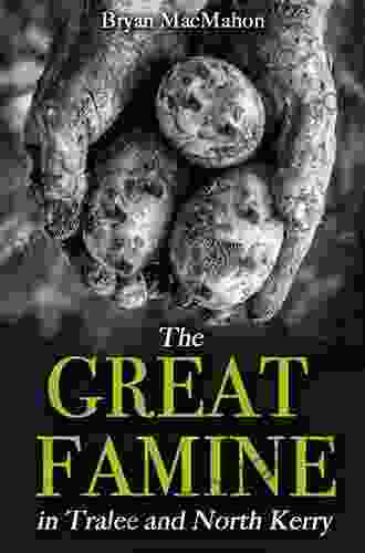 The Great Famine In Tralee And North Kerry