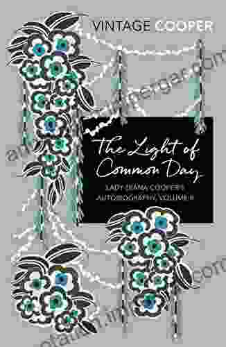 The Light Of Common Day (Lady Diana Cooper S Autobiography 2)