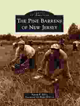 The Pine Barrens Of New Jersey (Images Of America)