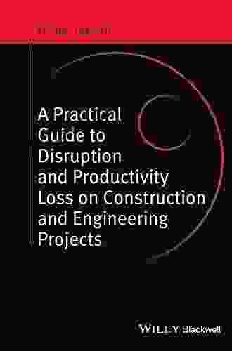 A Practical Guide To Disruption And Productivity Loss On Construction And Engineering Projects