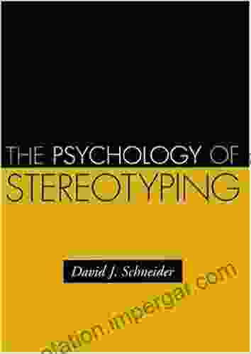 The Psychology Of Stereotyping (Distinguished Contributions In Psychology)