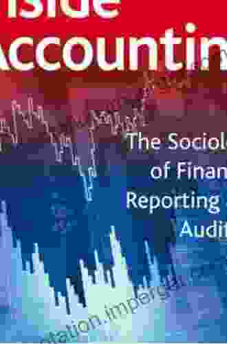 Inside Accounting: The Sociology Of Financial Reporting And Auditing (Gower Applied Research)