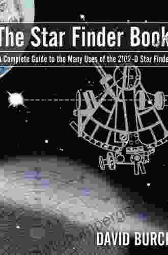 The Star Finder Book: A Complete Guide To The Many Uses Of The 2102 D Star Finder