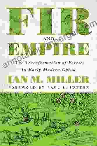 Fir And Empire: The Transformation Of Forests In Early Modern China (Weyerhaeuser Environmental Books)