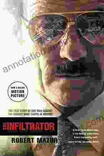 The Infiltrator: The True Story Of One Man Against The Biggest Drug Cartel In History