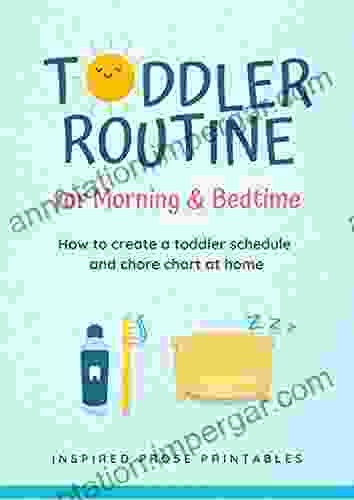 Toddler Routine For Morning Bedtime: How To Create A Toddler Schedule And Chore Chart At Home