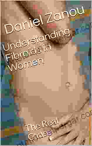 Understanding Fibroids in Women: The Real Cause