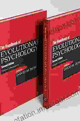 The Handbook Of Evolutionary Psychology Volume 2: Integrations