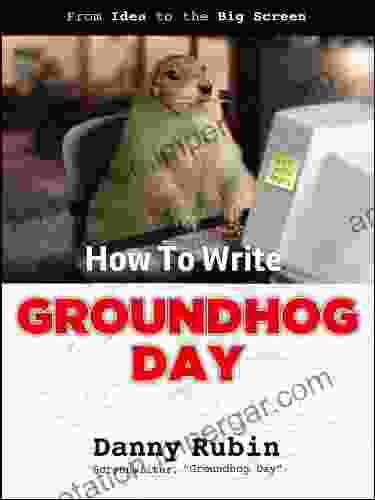 How To Write Groundhog Day