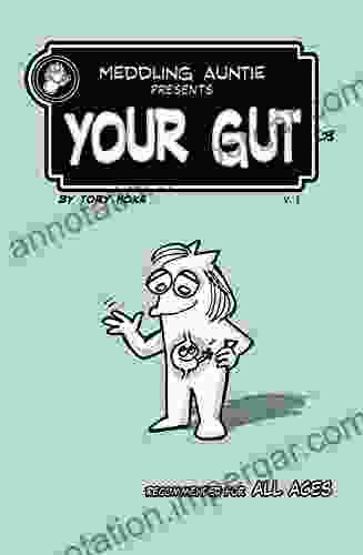 Meddling Auntie Presents: Your Gut