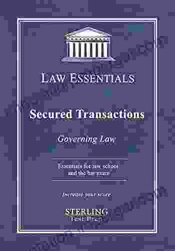 Secured Transactions Governing Law : Law Essentials for Law School and Bar Exam Prep (Law Essentials: Governing Law)