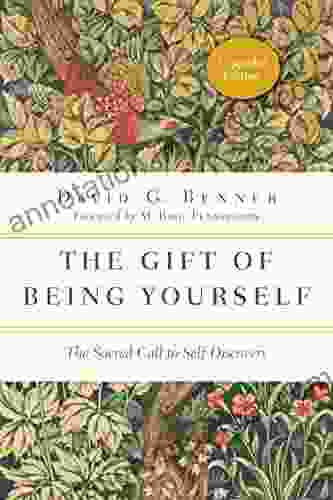 The Gift Of Being Yourself: The Sacred Call To Self Discovery (The Spiritual Journey)