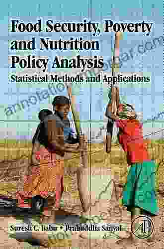 Food Security Poverty And Nutrition Policy Analysis: Statistical Methods And Applications