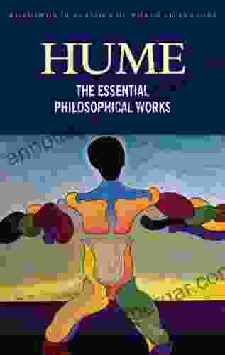 The Essential Philosophical Works (Classics Of World Literature)