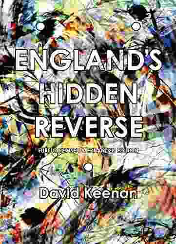 England S Hidden Reverse Revised And Expanded Edition: A Secret History Of The Esoteric Underground