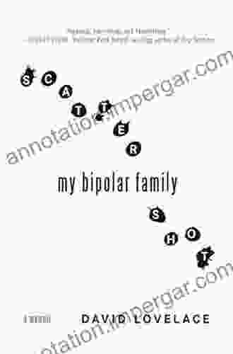 Scattershot: My Bipolar Family David Lovelace