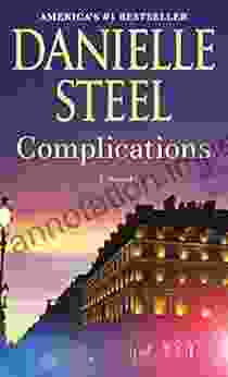 Complications: A Novel Danielle Steel