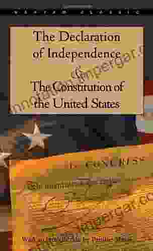 The Declaration Of Independence And The Constitution Of The United States (Bantam Classic)