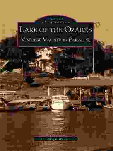 Lake of the Ozarks: Vintage Vacation Paradise (Images of America)