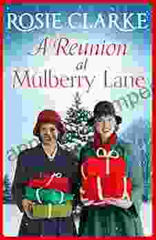 A Reunion At Mulberry Lane: A Heartwarming Saga From Rosie Clarke (The Mulberry Lane 6)