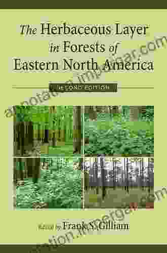 The Herbaceous Layer In Forests Of Eastern North America