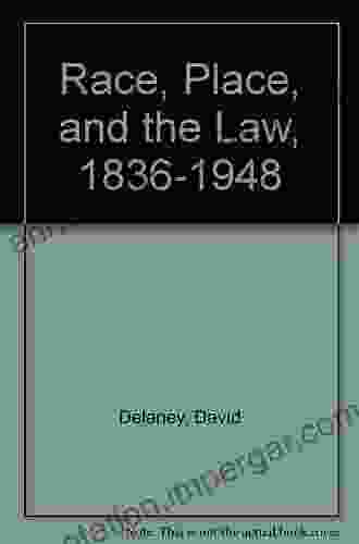 Race Place And The Law 1836 1948