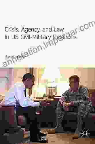 Crisis Agency and Law in US Civil Military Relations