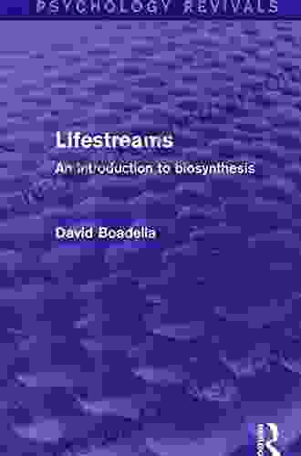 Lifestreams: An Introduction To Biosynthesis (Psychology Revivals)